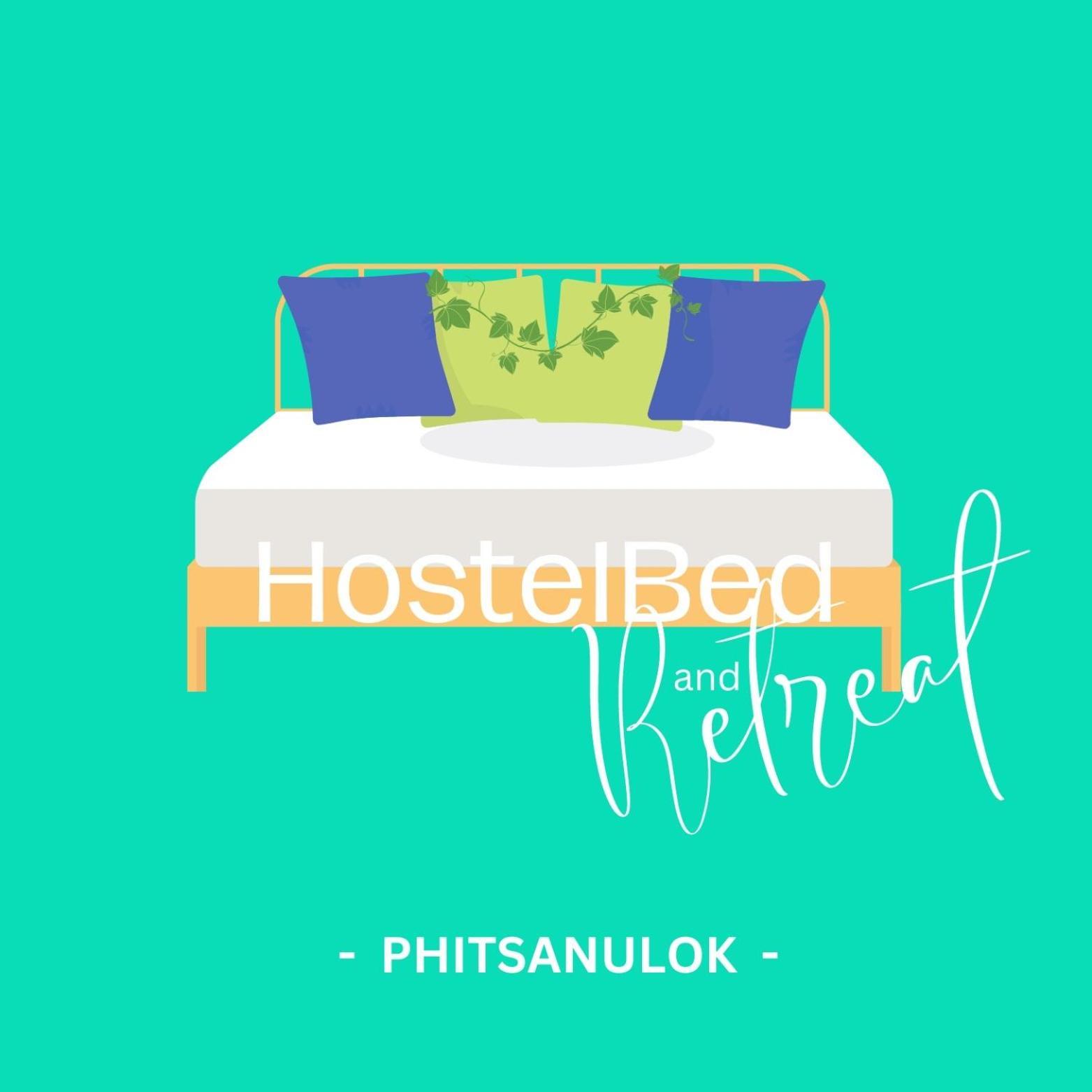 Hostelbed And Retreat Phitsanulok Eksteriør bilde